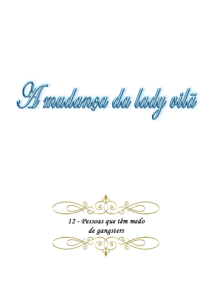 Read A Mudança da Lady Vilã ( PT-BR ) PT Manga Online